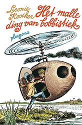 Foto van Het malle ding van bobbistiek - leonie kooiker - ebook (9789021671024)