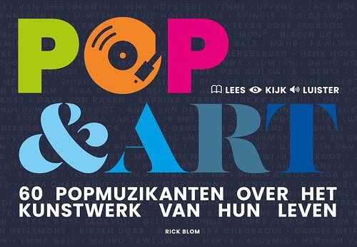 Foto van Pop & art, 60 popmuzikanten over het kunstwerk van hun leven - rick blom - paperback (9789083175683)