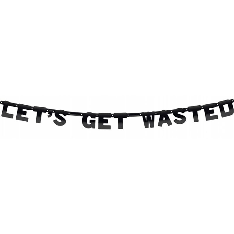 Foto van Lets get wasted letterslinger