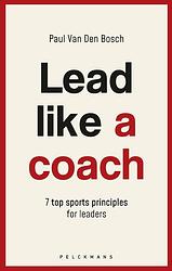 Foto van Lead like a coach - paul van den bosch - ebook