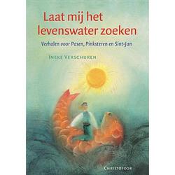 Foto van Laat mij het levenswater zoeken