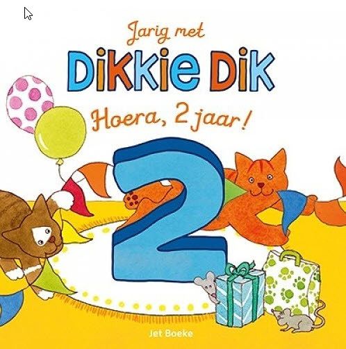 Foto van Jarig met dikkie dik - hoera, 2 jaar! - jet boeke - hardcover (9789025772642)