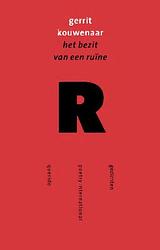 Foto van Het bezit van een ruine - gerrit kouwenaar - ebook (9789021450834)