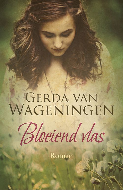 Foto van Bloeiend vlas - gerda van wageningen - ebook (9789401906333)