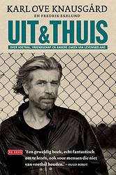 Foto van Uit & thuis - fredrik ekelund, karl ove knausgård - ebook (9789044535464)