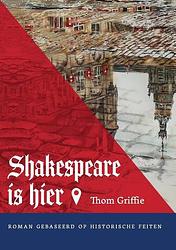 Foto van Shakespeare is hier! - thom griffie - paperback (9789464433302)