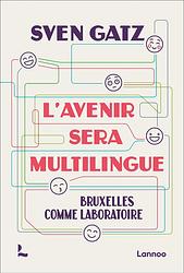 Foto van L'avenir sera multilingue - sven gatz - ebook