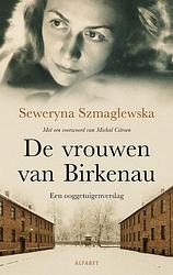 Foto van De vrouwen van birkenau - seweryna szmaglewska - ebook