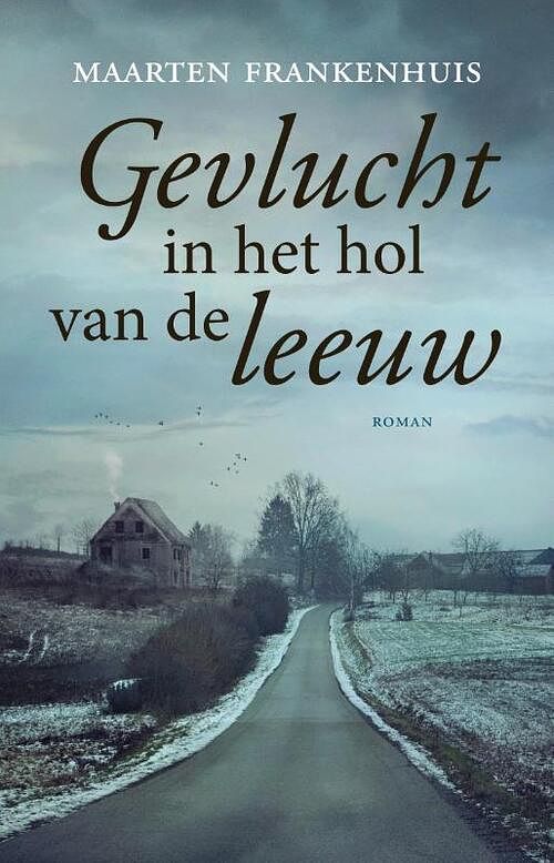 Foto van Gevlucht in het hol van de leeuw - maarten frankenhuis - paperback (9789064461293)