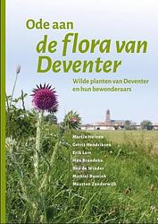 Foto van Ode aan de flora van deventer - ben de winder - hardcover (9789077824207)