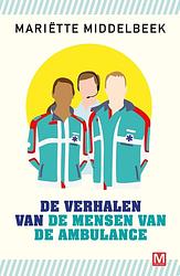 Foto van De verhalen van de mensen van de ambulance - mariette middelbeek - ebook