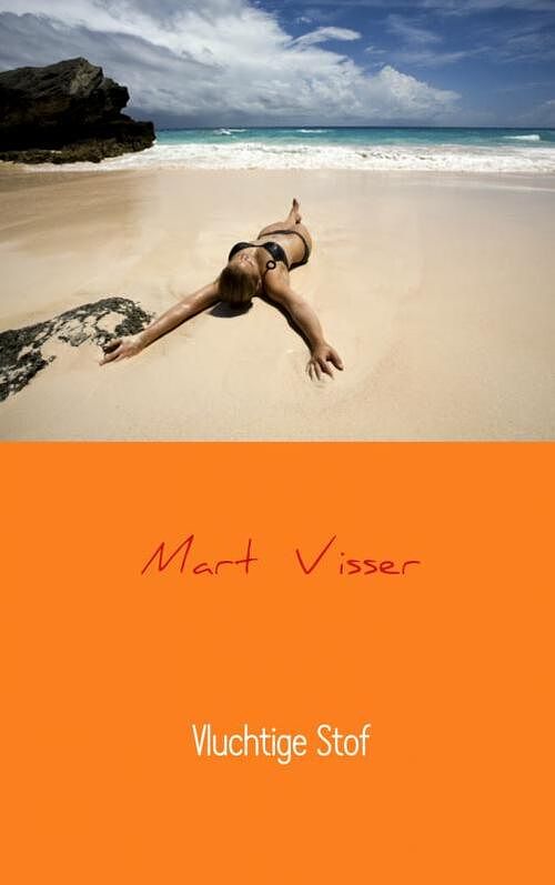 Foto van Vluchtige stof - mart visser - paperback (9789402132731)