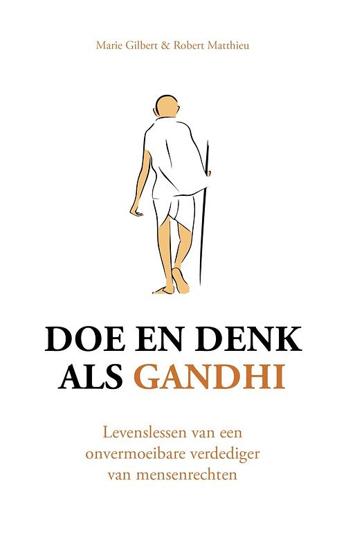 Foto van Doe en denk als gandhi - marie gilbert, robert matthieu - ebook