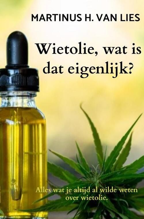 Foto van Wietolie, wat is dat eigenlijk? - martinus h. van lies - paperback (9789403689838)