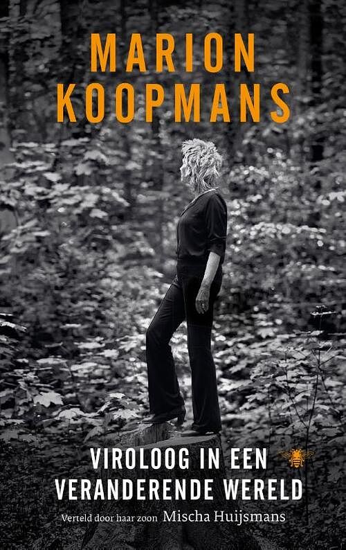 Foto van Marion koopmans: viroloog in een veranderende wereld - mischa huijsmans - paperback (9789403177915)