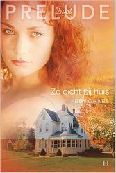 Foto van Zo dicht bij huis - abby gaines - ebook