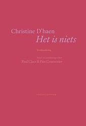 Foto van Het is niets - christine d'shaen - paperback (9789056552619)