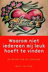 Foto van Waarom niet iedereen mij leuk hoeft te vinden - bert van dijk - ebook (9789058715333)