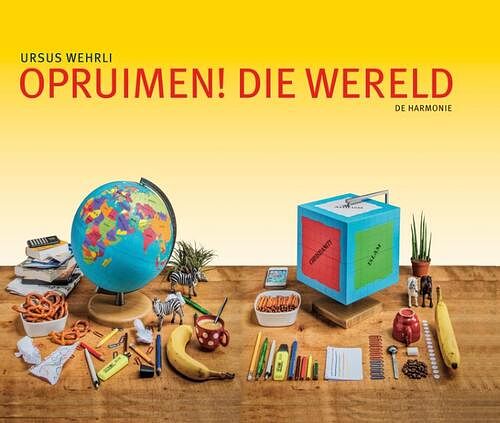 Foto van Opruimen die wereld! - ursus wehrli - hardcover (9789463361521)