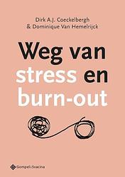 Foto van Weg van stress en burn-out - dirk a.j. coeckelbergh, dominique van hemelrijck - paperback (9789463711579)