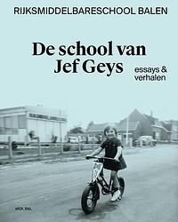 Foto van De school van jef geys - bart janssen, jef van eynde, koen peeters - paperback (9789464788662)