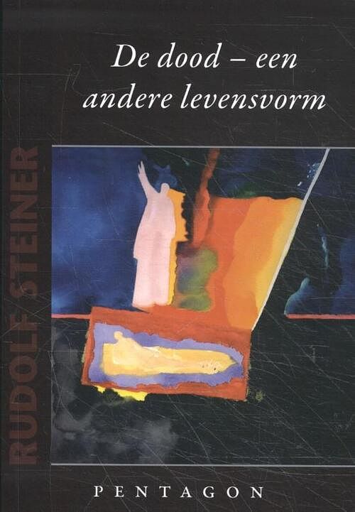 Foto van De dood - een andere levensvorm - rudolf steiner - paperback (9789492462466)