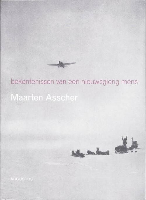 Foto van Bekentenissen van een nieuwsgierig mens - maarten asscher - ebook (9789045702162)