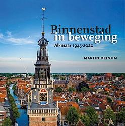 Foto van Binnenstad in beweging - martin deinum - hardcover (9789464550511)