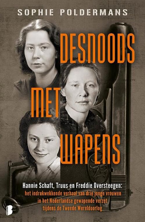 Foto van Desnoods met wapens - sophie poldermans - paperback (9789022598382)