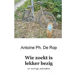 Foto van Wie zoekt is lekker bezig