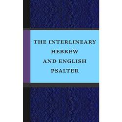 Foto van The interlineary hebrew and english psalter