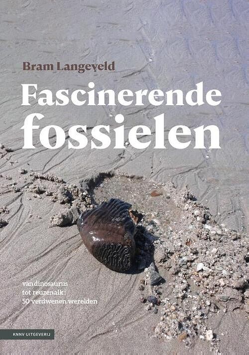 Foto van Fascinerende fossielen - bram langeveld - hardcover (9789050119443)