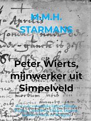 Foto van Peter wierts, mijnwerker uit simpelveld - m.m.h. starmans - paperback (9789464656060)