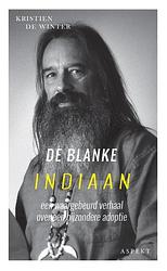 Foto van De blanke indiaan - kristien de winter - ebook (9789464621006)