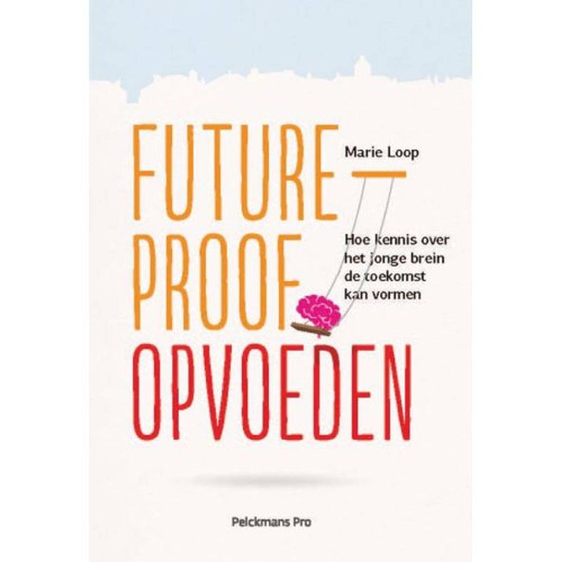 Foto van Future-proof opvoeden