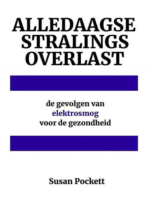 Foto van Alledaagse stralingsoverlast - susan pockett - paperback (9789403658797)