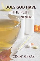 Foto van Does god have the flu? - cindy mezas - ebook (9789403620138)