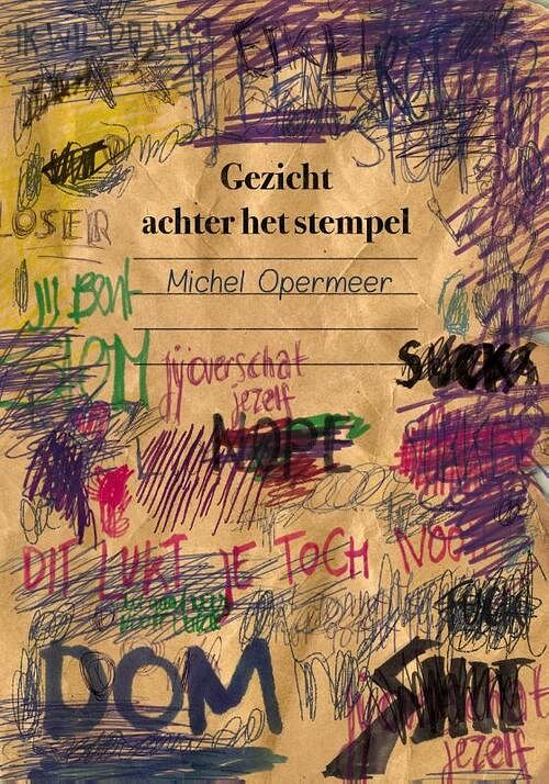 Foto van Gezicht achter het stempel - michel opermeer - paperback (9789492421234)