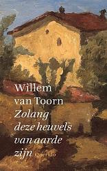 Foto van Zolang deze heuvels van aarde zijn - willem van toorn - ebook (9789021400419)