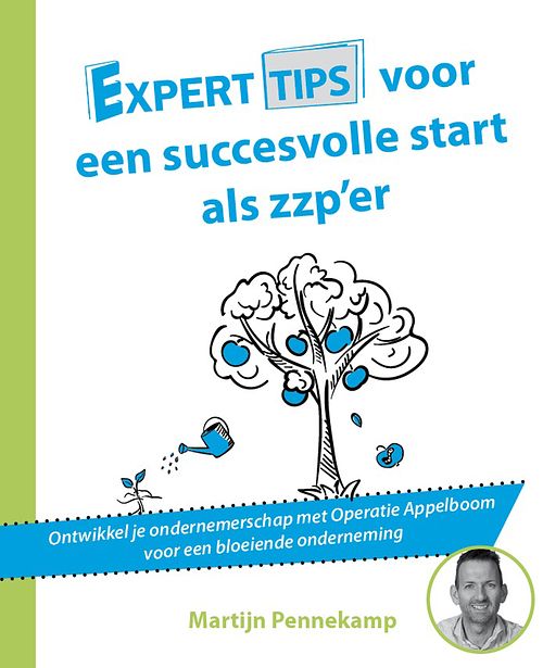 Foto van Experttips voor een succesvolle start als zzp'er - martijn pennekamp - ebook (9789492926708)