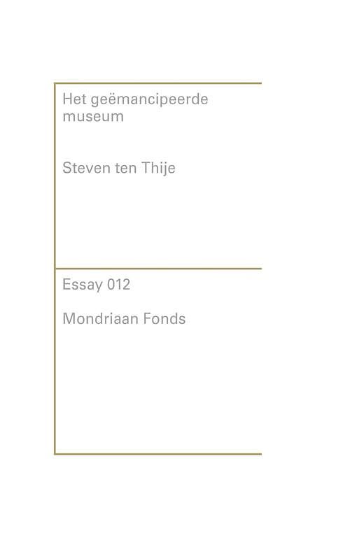 Foto van Het geëmancipeerde museum - steven ten thije - ebook (9789076936475)