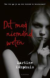 Foto van Dit mag niemand weten - martine kamphuis - ebook (9789021680316)