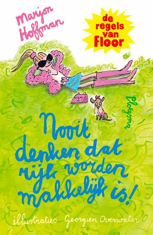 Foto van Nooit denken dat rijk worden makkelijk is! - de regels van floor - marjon hoffman - hardcover (9789021684512)