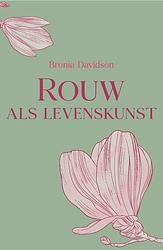 Foto van Rouw als levenskunst - bronia davidson - paperback (9789493230705)