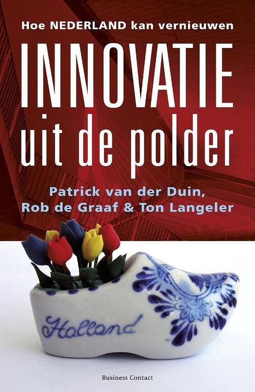 Foto van Innovatie uit de polder - patrick van der duin, rob de graaf, ton langeler - ebook (9789047001904)