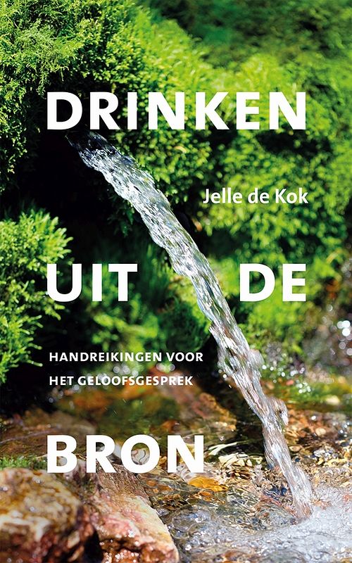 Foto van Drinken uit de bron - jelle de kok - ebook (9789043524896)