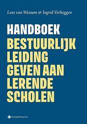 Foto van Handboek bestuurlijk leiding geven aan lerende scholen - ingrid verheggen, loes van wessum - paperback (9789463714549)