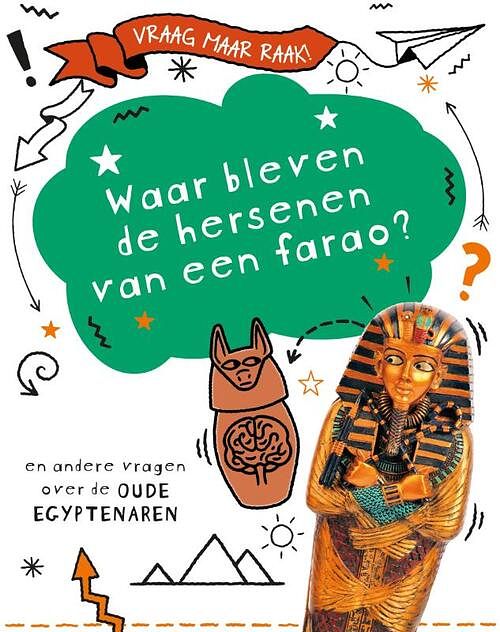 Foto van Waar bleven de hersenen van een farao? - tim cooke - hardcover (9789464391800)