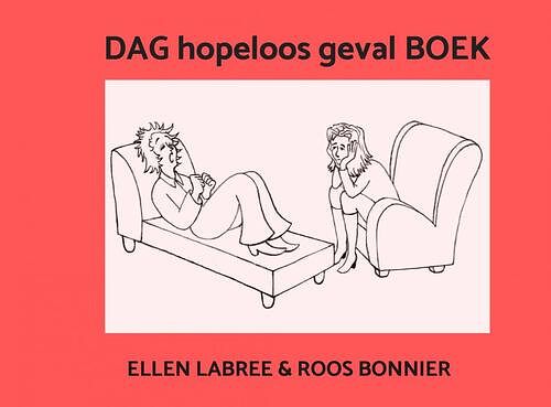 Foto van Dag hopeloos geval boek - ellen labree & roos bonnier - paperback (9789464480856)