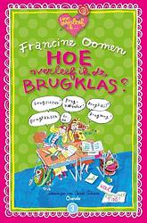 Foto van Hoe overleef ik de brugklas? - jubileumeditie - francine oomen - hardcover (9789021482309)